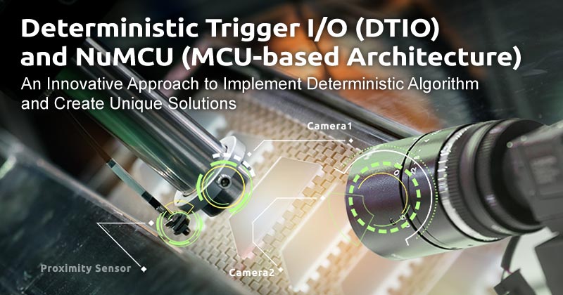 Neousys宸曜科技的确定性触发 I/O(DTIO: Deterministic Trigger I/O) 以及NuMCU先进技术——一种创新可实现确定性触发的演算法并创建独特解决方案